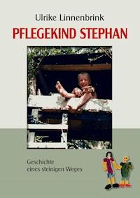 Pflegekind Stephan - Ulrike Linnenbrink - E-Book