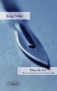 Días de ira - Jorge Volpi - E-Book