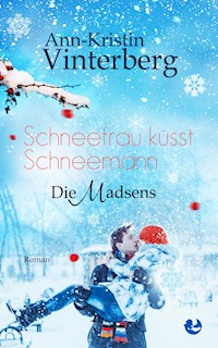 Schneefrau küsst Schneemann - Ann-Kristin Vinterberg - E-Book