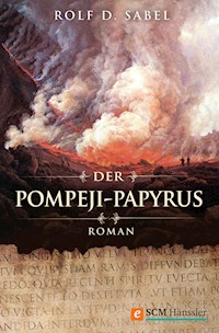 Der Pompeji-Papyrus - Rolf D. Sabel - E-Book