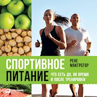 Спортивное питание: Что есть до, во время и после тренировки - Рене Макгрегор - Hörbuch