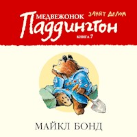 Медвежонок Паддингтон занят делом. Кн.7 - Бонд Майкл - Hörbuch