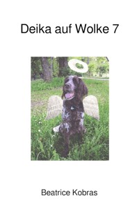 Deika auf Wolke 7 - Beatrice Kobras - E-Book