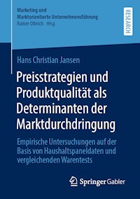 Preisstrategien und Produktqualität als Determinanten der Marktdurchdringung - Hans Christian Jansen - E-Book