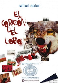 El corazón del lobo - Rafael Soler - E-Book