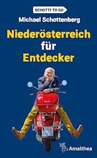 Niederösterreich für Entdecker - Michael Schottenberg - E-Book