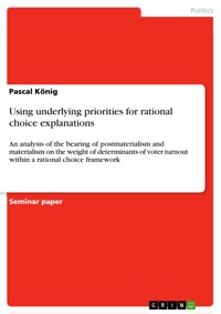 Using underlying priorities for rational choice explanations - Pascal König - E-Book