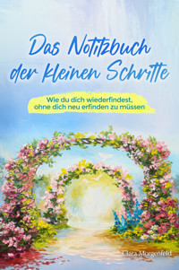 Das Notitzbuch der kleinen Schritte - Clara Morgenfeld - E-Book