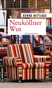 Neuköllner Wut - Bernd Hettlage - E-Book