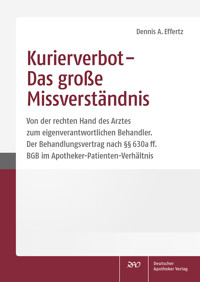 Kurierverbot – Das große Missverständnis - Dennis A. Effertz - E-Book