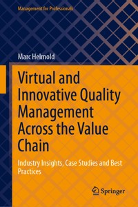 Virtual and Innovative Quality Management Across the Value Chain - Marc Helmold - E-Book