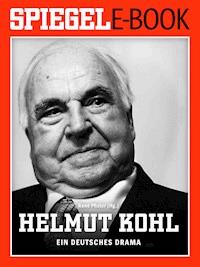 Helmut Kohl - Ein deutsches Drama - René Pfister - E-Book