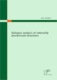 Collapse analysis of externally prestressed structures - Jens Tandler - E-Book