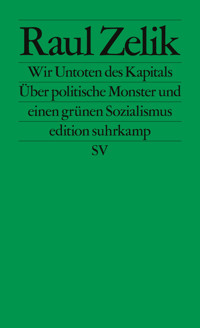 Wir Untoten des Kapitals - Raul Zelik - E-Book