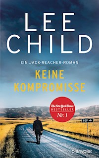 Keine Kompromisse - Lee Child - E-Book