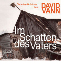 Im Schatten des Vaters (Ungekürzte Lesung) - David Vann - Hörbuch