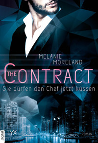 The Contract - Sie dürfen den Chef jetzt küssen - Melanie Moreland - E-Book