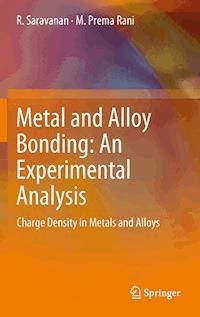 Metal and Alloy Bonding - An Experimental Analysis - R. Saravanan - E-Book