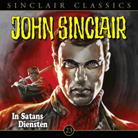 John Sinclair, Classics, Folge 23: In Satans Diensten - Jason Dark - Hörbuch