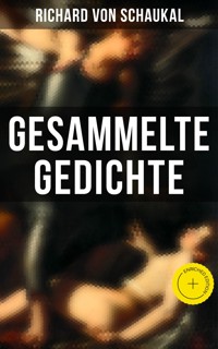 Gesammelte Gedichte - Richard von Schaukal - E-Book