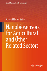 Nanobiosensors for Agricultural and Other Related Sectors -  - E-Book