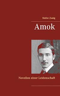 Amok - Zweig Stefan - E-Book