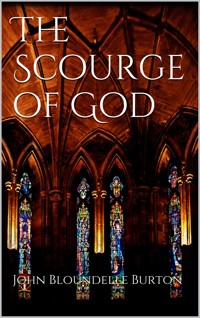 The Scourge of God - John Bloundelle-burton - E-Book