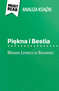 Piękna i Bestia książka Madame Leprince de Beaumont (Analiza książki) - Margot Pépin - E-Book