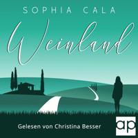 Weinland - Sophia Cala - Hörbuch