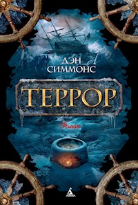 Террор - Дэн Симмонс - E-Book