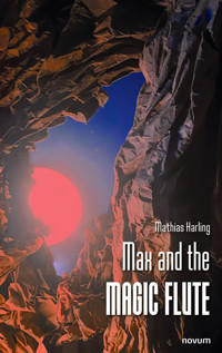 Max and the magic flute - Mathias Harling - E-Book