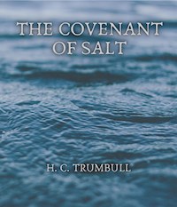 The Covenant of Salt - H. Clay Trumbull - E-Book