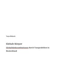 Globale Körper - Taiya Mikisch - E-Book