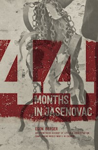 44 Months in Jasenovac - Egon Berger - E-Book