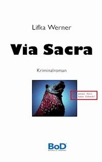 Via Sacra - Lifka Werner - E-Book