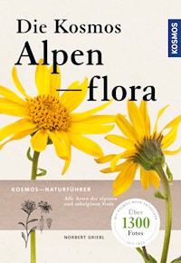 Kosmos Alpenflora - Norbert Griebl - E-Book