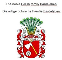 The noble Polish family Bardeleben. Die adlige polnische Familie Bardeleben. - Werner Zurek - E-Book