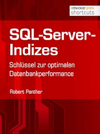 SQL-Server-Indizes - Robert Panther - E-Book