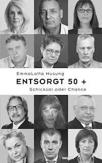 Entsorgt 50 + - EmmaLotta Husung - E-Book