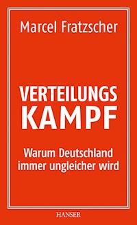 Verteilungskampf - Marcel Fratzscher - E-Book