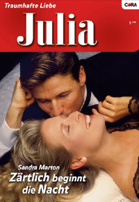 Zärtlich beginnt die Nacht - SANDRA MARTON - E-Book