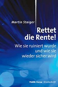 Rettet die Rente! - Martin Staiger - E-Book