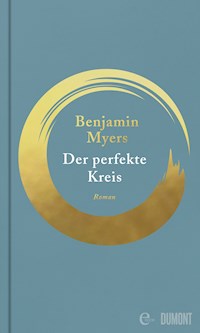 Der perfekte Kreis - Benjamin Myers - E-Book