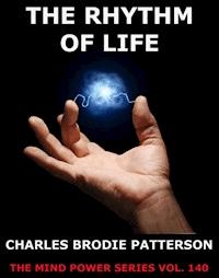 The Rhythm Of Life - Charles Brodie Patterson - E-Book