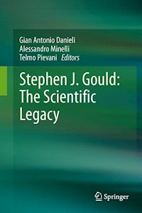 Stephen J. Gould: The Scientific Legacy -  - E-Book