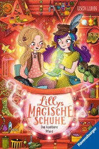 Lillys magische Schuhe, Band 7 - Das kostbare Pferd - Usch Luhn - E-Book