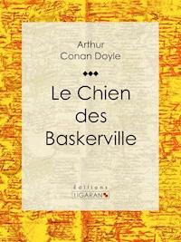 Le Chien des Baskerville - Arthur Conan Doyle - E-Book