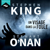 Un visage dans la foule - Stephen King - Hörbuch