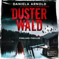 Düsterwald (ungekürzt) - Daniela Arnold - Hörbuch
