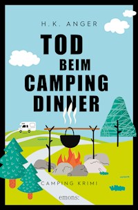 Tod beim Camping-Dinner - H. K. Anger - E-Book